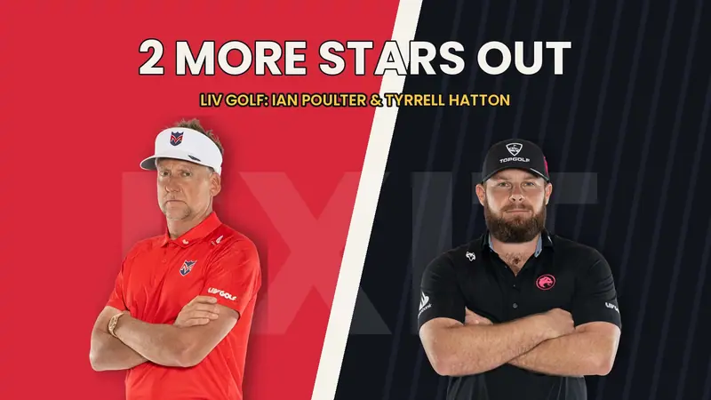 Ian Poulter in a red LIV Golf polo and Tyrrell Hatton in black, arms crossed, beside the words 2 more stars out