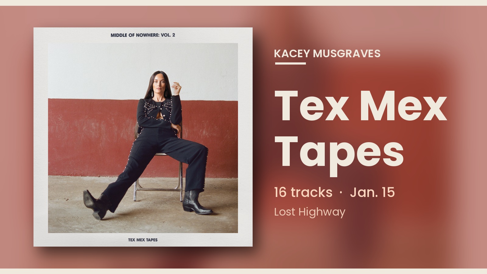Official cover art for Middle of Nowhere Vol. 2: Tex Mex Tapes showing Kacey Musgraves seated on a folding chair in front of a red wall, with the title and release details beside it