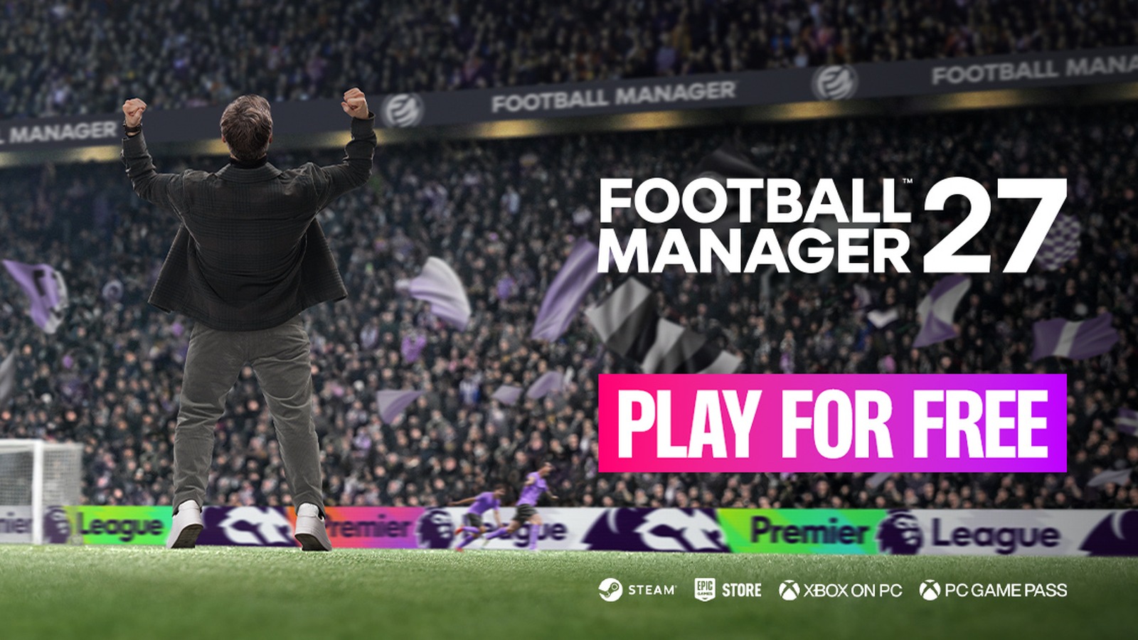 Football Manager 27 key art showing a manager celebrating on the touchline in front of a packed stadium, with a Play for Free banner