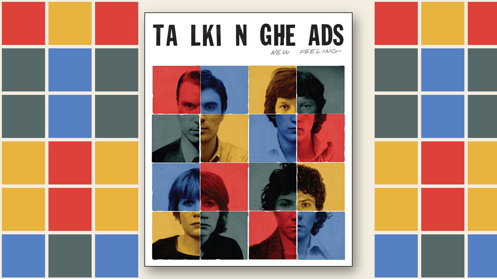 Cover of Talking Heads: New Feeling, a grid of colour-tinted portraits of the four band members, shown on a coloured-block background